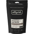  Offgrid Potatoes And Saltbush Heat And Eat Meal 300g